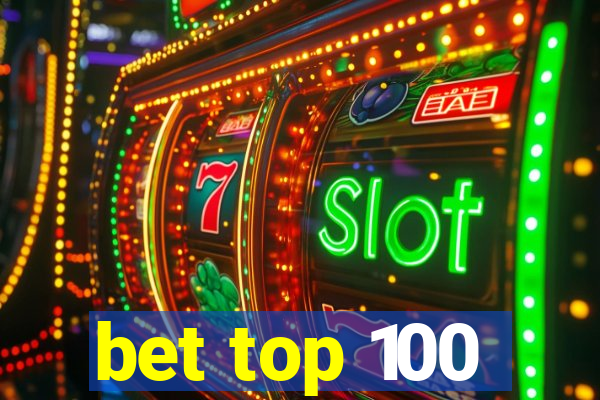 bet top 100